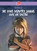 Télécharger le livre :  Ne vous disputez jamais avec un spectre