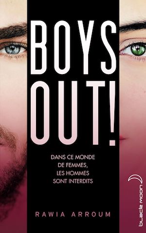 Boys out ! | Arroum, Rawia