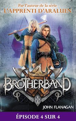Télécharger le livre :  Feuilleton Brotherband 1 - Episode 4 sur 4