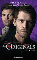 Télécharger le livre :  The Originals - Tome 2 - La perte
