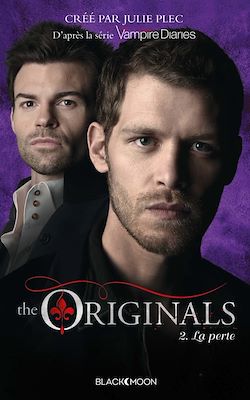 Télécharger le livre :  The Originals - Tome 2 - La perte