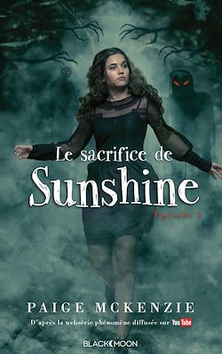 Télécharger le livre :  Sunshine - Épisode 3 - Le sacrifice de Sunshine