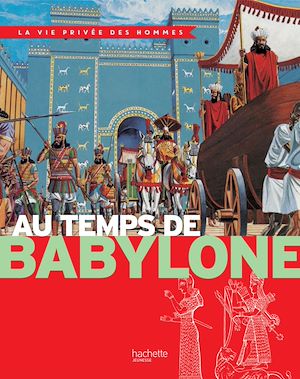 Téléchargez le livre :  Au temps de Babylone