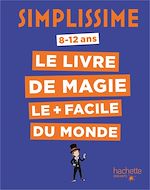 Télécharger le livre :  Simplissime - Le livre de magie le plus facile du monde