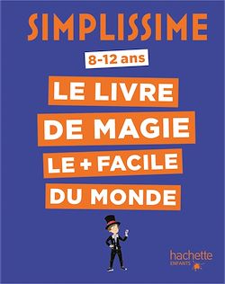Télécharger le livre :  Simplissime - Le livre de magie le plus facile du monde