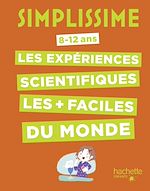 Télécharger le livre :  Simplissime - Le livre des expériences scientifiques le plus facile du monde