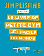 Télécharger le livre :  Simplissime - Le livre de petite gym le plus facile du monde