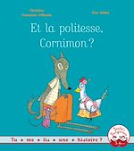 Télécharger le livre :  Et la politesse, Cornimon ?