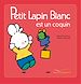 Télécharger le livre :  Petit Lapin Blanc est un coquin
