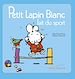 Télécharger le livre :  Petit lapin blanc fait du sport