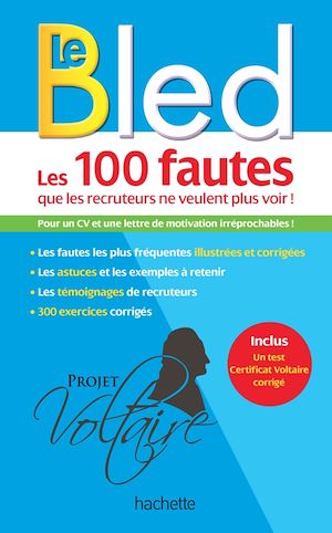 BLED Les 100 fautes que les recruteurs ne veulent plus voir (Certif Voltaire) | Ponsonnet, Aurore
