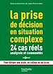 Télécharger le livre :  La prise de décision en situation complexe : 24 cas réels analysés et commentés