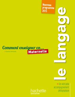 Télécharger le livre :  Comment enseigner le langage en maternelle