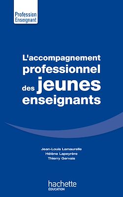 Télécharger le livre :  L'accompagnement professionnel des jeunes enseignants