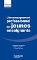 Télécharger le livre :  L'accompagnement professionnel des jeunes enseignants