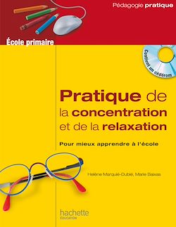 Télécharger le livre :  Pratique de la concentration et de la relaxation à l'école