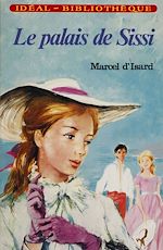 Télécharger le livre :  Le Palais de Sissi