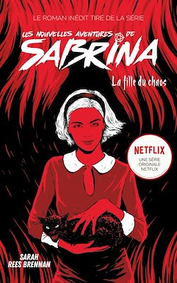 Télécharger le livre :  Les Nouvelles Aventures de Sabrina - La Fille du Chaos