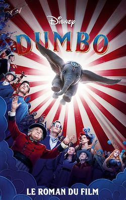 Télécharger le livre :  Dumbo - Le roman du film
