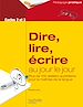 Télécharger le livre :  Dire, lire, écrire au jour le jour - Cycles 2 et 3