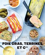Download this eBook Foies Gras, terrines et compagnie