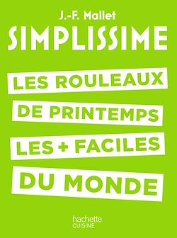 Télécharger le livre :  SIMPLISSIME - Les rouleaux de printemps