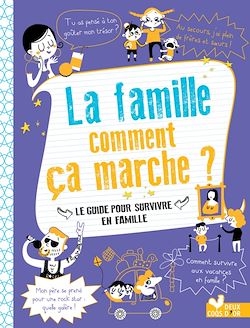 Télécharger le livre :  La famille comment ça marche ?