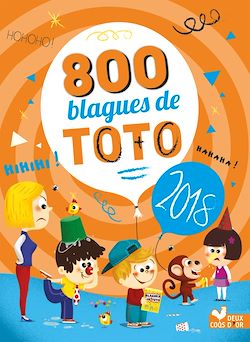 Télécharger le livre :  800 blagues de Toto 2018