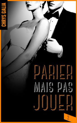 Téléchargez le livre :  Parier mais pas jouer 2