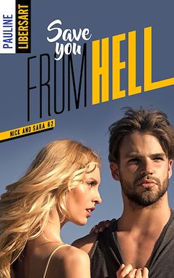 Télécharger le livre :  Nick and Sara - 2 - Save you from hell