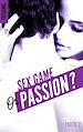 Télécharger le livre :  Sex game or passion ? - Partie 2