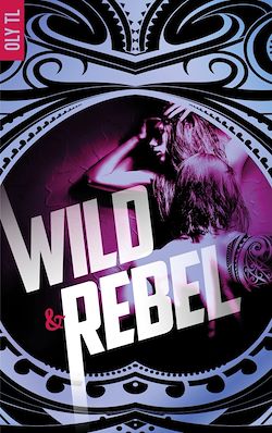 Télécharger le livre :  Wild & Rebel - Tome 1