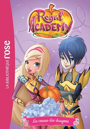 Téléchargez le livre :  Regal Academy 02 - La course des dragons