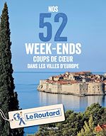 Download this eBook Nos 52 week-ends coups de coeur dans les plus belles villes d'Europe