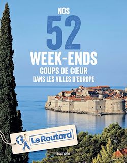 Télécharger le livre :  Nos 52 week-ends coups de coeur dans les plus belles villes d'Europe