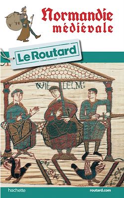 Télécharger le livre :  Guide du Routard Normandie médiévale