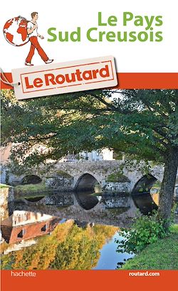 Télécharger le livre :  Guide du Routard Le Pays Sud Creusois