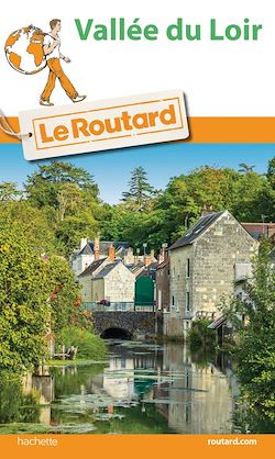 Télécharger le livre :  Guide du Routard Vallée du Loir