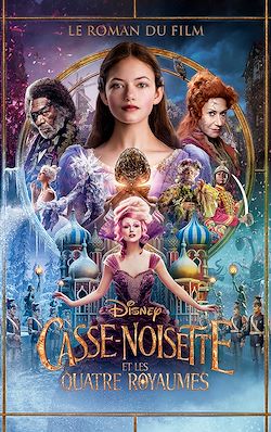 Télécharger le livre :  Casse-noisette et les quatre royaumes - édition tie-in