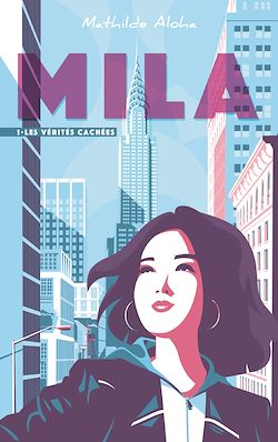 Télécharger le livre :  Mila - Tome 1 - Les vérités cachées