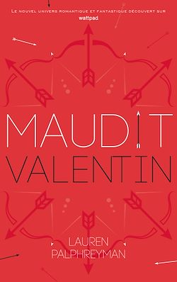 Télécharger le livre :  Maudit Cupidon - Tome 2 - Saint-Valentin
