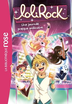 Télécharger le livre :  LoliRock 15 - Une journée presque ordinaire