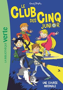 Télécharger le livre :  Le Club des Cinq Junior 04 - Une course infernale