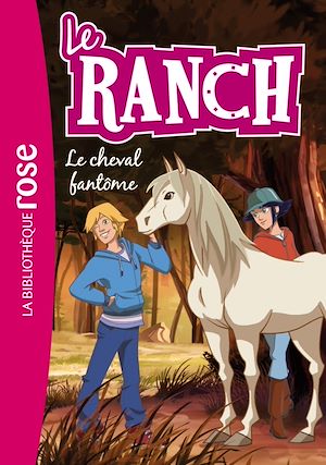 Téléchargez le livre :  Le Ranch 25 - Le cheval fantôme