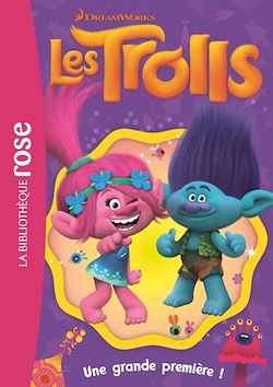 Télécharger le livre :  Trolls 08 - Une grande première !