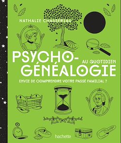Télécharger le livre :  Psychogénéalogie au quotidien