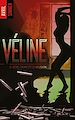 Télécharger le livre :  Véline - tome 3 - Sexe, crime & confusion