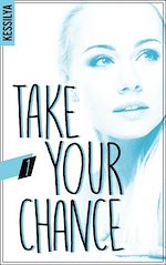 Télécharger le livre :  Take your chance - 1 - Zoé