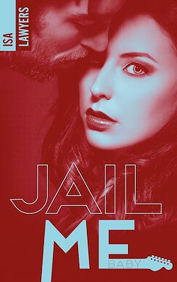 Télécharger le livre :  Jail me, baby - Tome 1