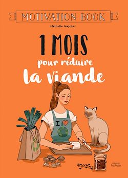 Télécharger le livre :  1 mois pour réduire la viande